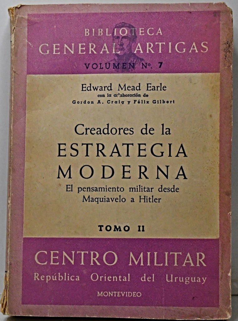 CREADORES DE LA ESTRATEGIA MODERNA. TOMO 2.. | Edward  Mead Earle