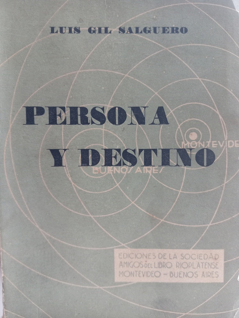 PERSONA Y DESTINO (PRIMERA EDICION).. | Luis Gil Salguero