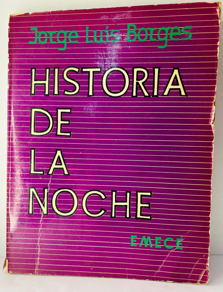 HISTORIA DE LA NOCHE (PRIMERA EDICION).. | JORGE LUIS BORGES