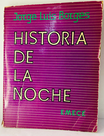 HISTORIA DE LA NOCHE (PRIMERA EDICION).. | JORGE LUIS BORGES