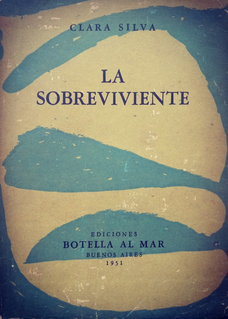 la sobreviviente | CLARA SILVA