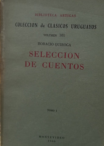 SELECCIÓN DE CUENTOS.. | Horacio Quiroga