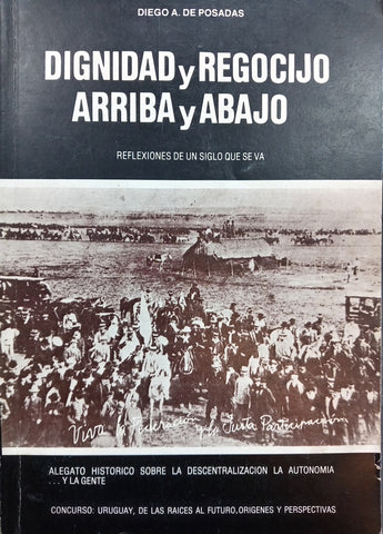 DIGNIDAD Y REGOCIJO ARRIBA Y ABAJO.. | DIEGO DE POSADAS