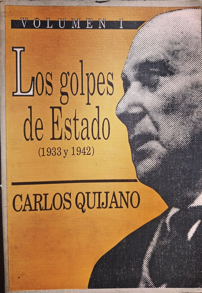 LOS GOLPES DE ESTADO VOL 1(1933 Y 1942).. | Carlos Quijano