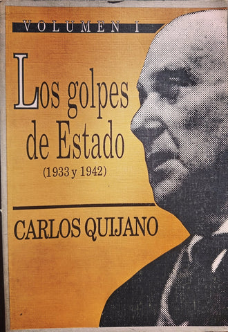 LOS GOLPES DE ESTADO VOL 1(1933 Y 1942).. | Carlos Quijano