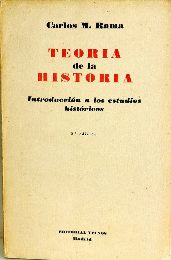 TEORIA DE LA HISTORIA.. | Carlos M. Rama