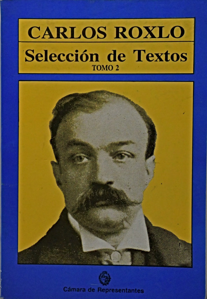 SELECCION DE TEXTOS TOMO 2.. | CARLOS ROXLO