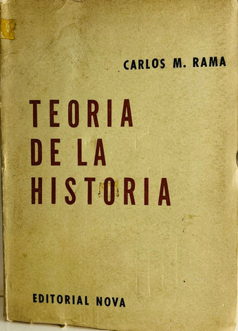 TEORIA DE LA HISTORIA.. | Carlos M. Rama