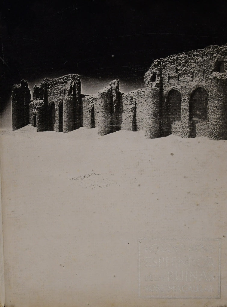 ESPLANDOR DE LAS RUINAS  | ROSE  MACAULAY