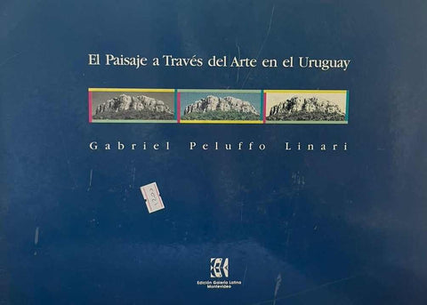 EL PAISAJE A TRAVES DEL ARTE EN EL URUGUAY | GABRIEL PELUFFO LINARI