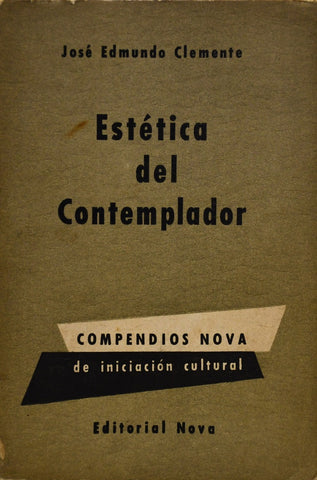 ESTETICA DEL CONTEMPLADOR.. | José Edmundo Clemente