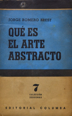 QUE ES EL ARTE ABSTRACTO*.. | Jorge Romero Brest