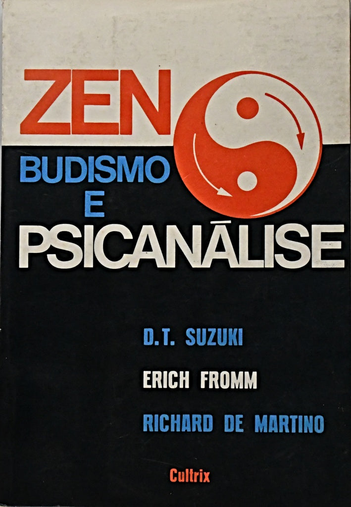 ZEN, BUDISMO E PSICOANALISIS .. | Daisetz Teitaro Suzuki