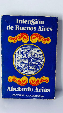 INTENSION DE BUENOS AIRES.. | ABELARDO ARIAS