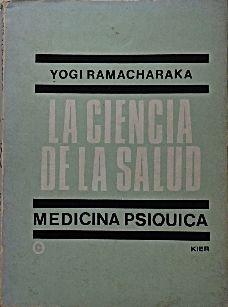LA CIENCIA DE LA SALUD .. | Yogi Ramacharaka