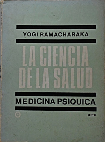 LA CIENCIA DE LA SALUD .. | Yogi Ramacharaka