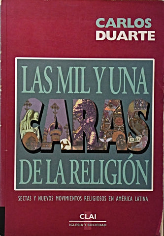 LAS MIL Y UNA CARAS DE LA RELIGION .. | CARLOS  DUARTE
