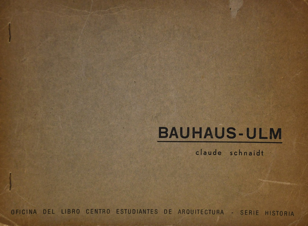 BAUHAUS - ULM.. | Claude Schnaidt