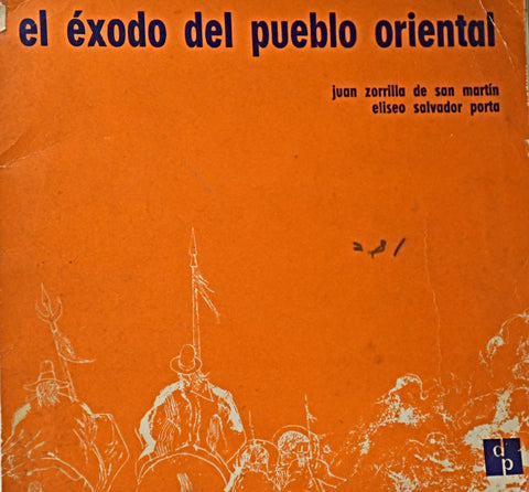 EL ÉXODO DEL PUEBLO ORIENTAL*.. | JUAN ZORRILLA DE SAN MARTIN