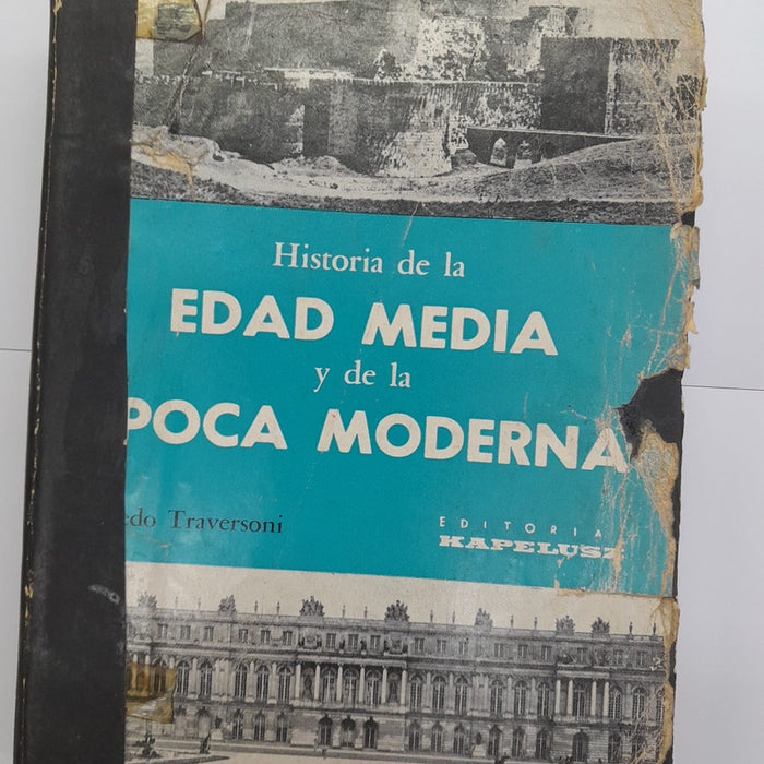 HISTORIA DE LA EDAD MEDIA Y DE LA EPOCA MODERNA  | Alfredo  Traversoni