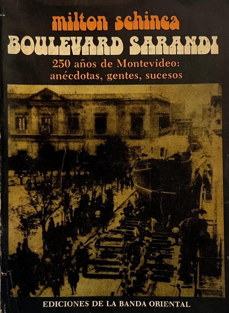 BOULEVARD SARANDI TOMO 1 | Milton Schinca