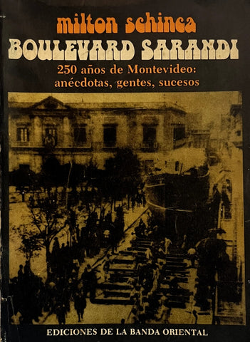 BOULEVARD SARANDI TOMO 1 | Milton Schinca