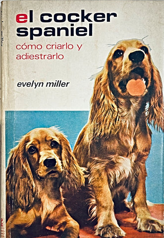 EL COCKER SPANIEL.. | VERONICA  LUCAS