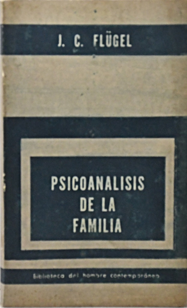 PSICOANÁLISIS DE LA FAMILIA.. | J. C. FLUGEL
