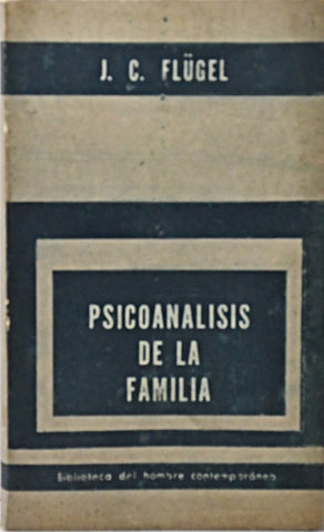 PSICOANÁLISIS DE LA FAMILIA.. | J. C. FLUGEL
