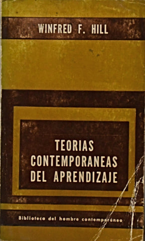 TEORÍAS CONTEMPORANEAS DEL APRENDIZAJE.. | WINFRED F. HILL