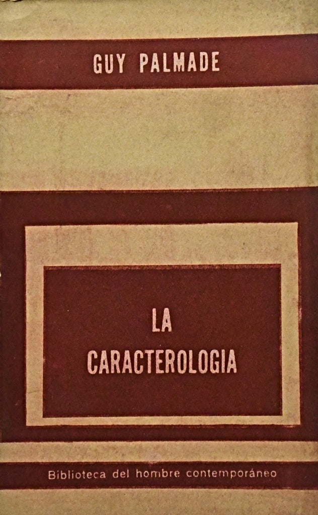 LA CARACTEROLOGÌA.. | Guy Palmade