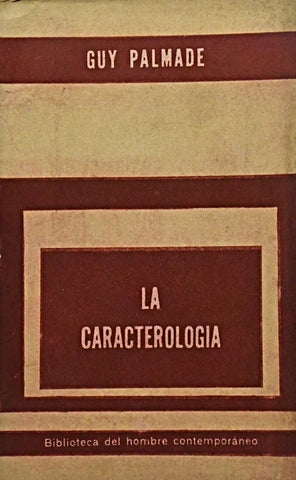LA CARACTEROLOGÌA.. | Guy Palmade