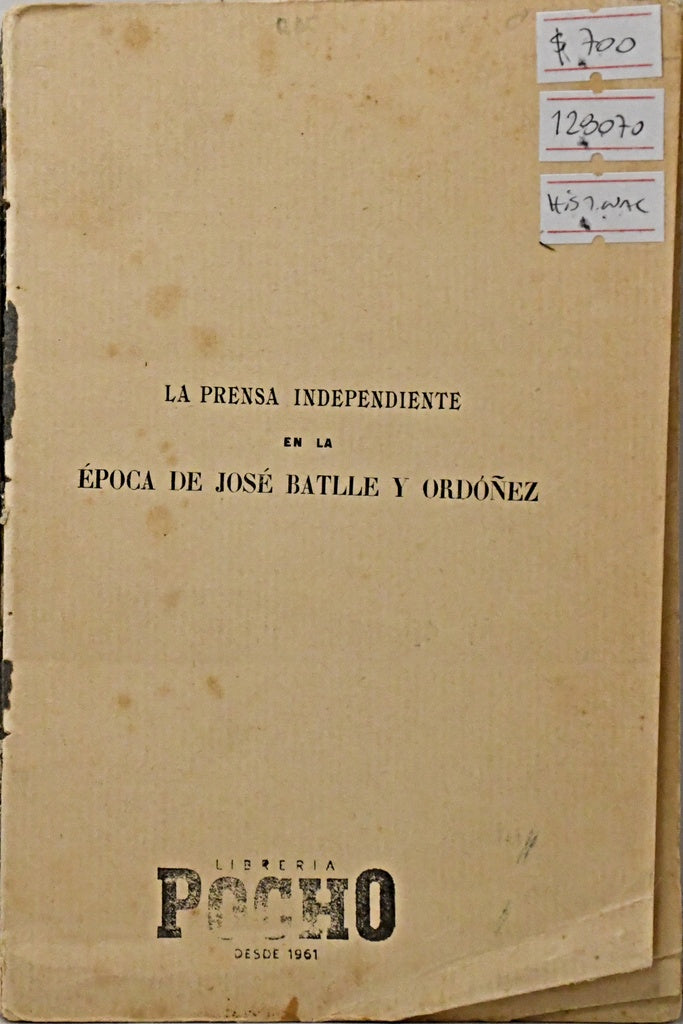 LA PRENSA INDEPENDIENTE EN LA ÉPOCA DE JOSÉ BATLLE Y ORDÓÑEZ.. | Carlos Zubillaga