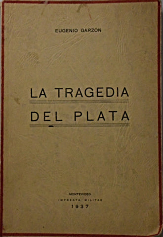 LA TRAGEDIA DEL PLATA.. | Eugenio Garzón