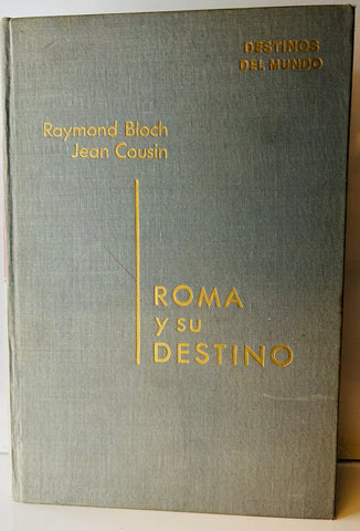 ROMA Y SU DESTINO.. | Raymond Bloch