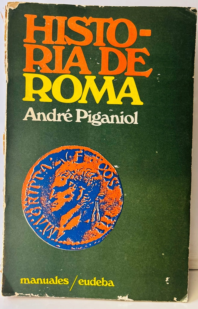 HISTORIA DE ROMA.. | André Piganiol
