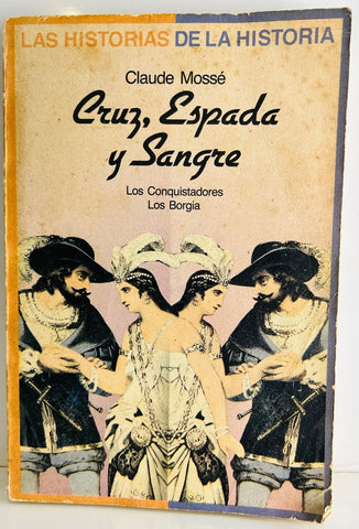 CRUZ ESPADA Y SANGRE.. | Claude Mossé