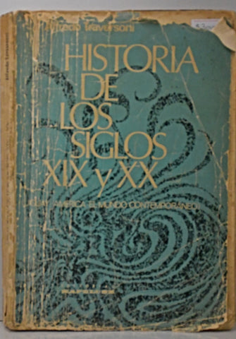 HISTORIA DE LOS SIGLOS XIX Y XX.. | Alfredo  Traversoni