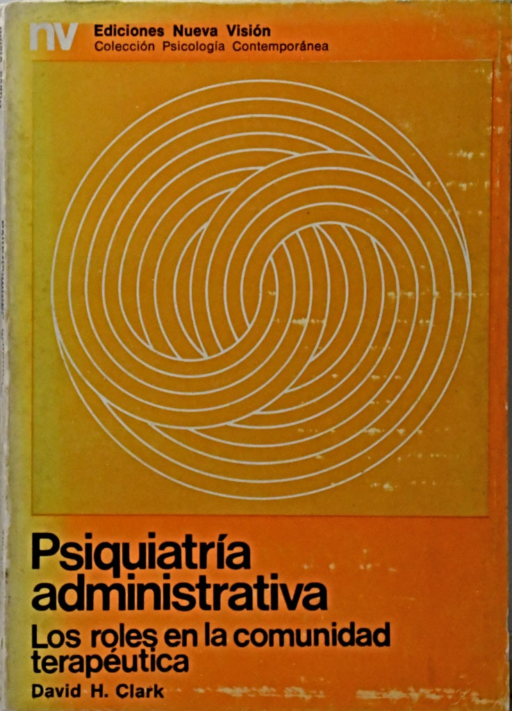 PSIQUIATRIA ADMINISTRATIVA.. | David Clark