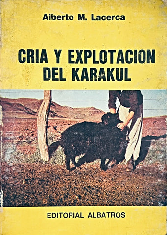 CRIA Y EXPLOTACION DEL KARAKUL.. | Alberto M. Lacerca