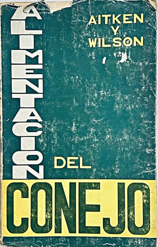 ALIMENTACIÓN DEL CONEJO.. | Aitken, WILSON