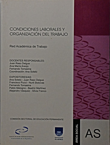 CONDICIONES LABORALES Y ORGANIZACION DEL TRABAJO.. | JUAN RASO DELGUE
