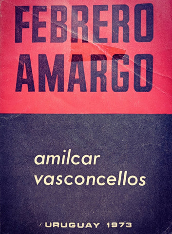 FEBRERO AMARGO.. | Amilcar Vasconcellos