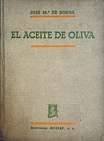 EL ACEITE DE OLIVA.. | JOSÉ MARÍA DE SORODA Y PINEDA