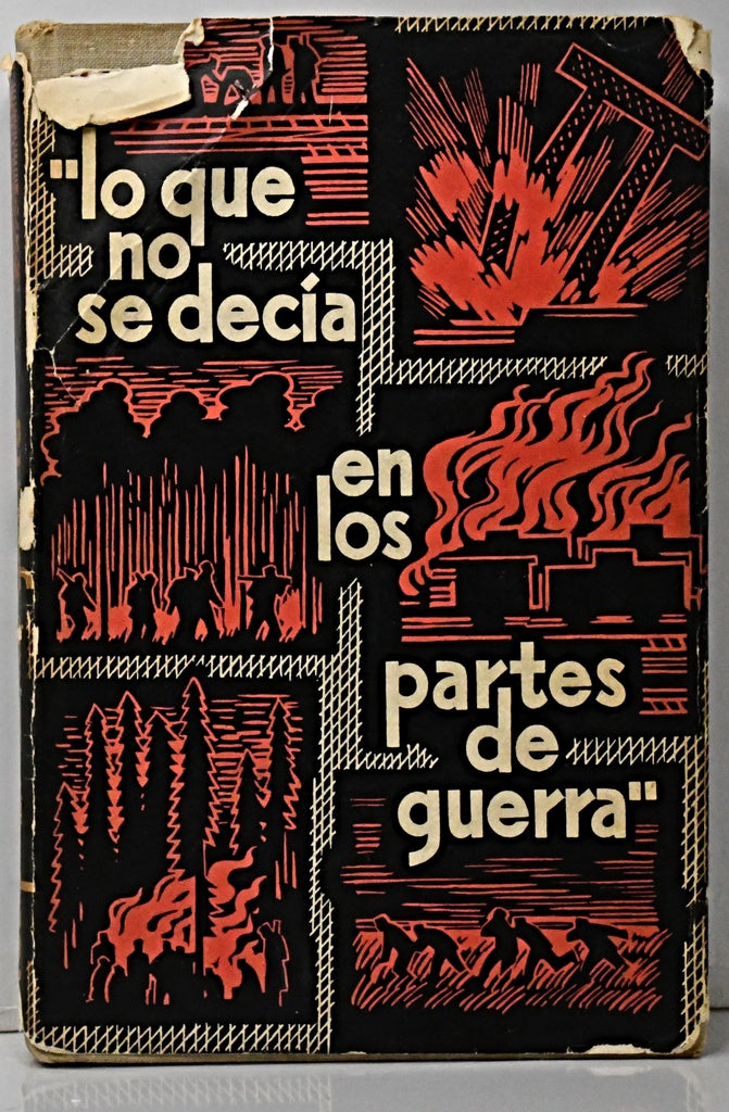LO QUE NO SE DECIA EN LOS PARTES DE GUERRA..