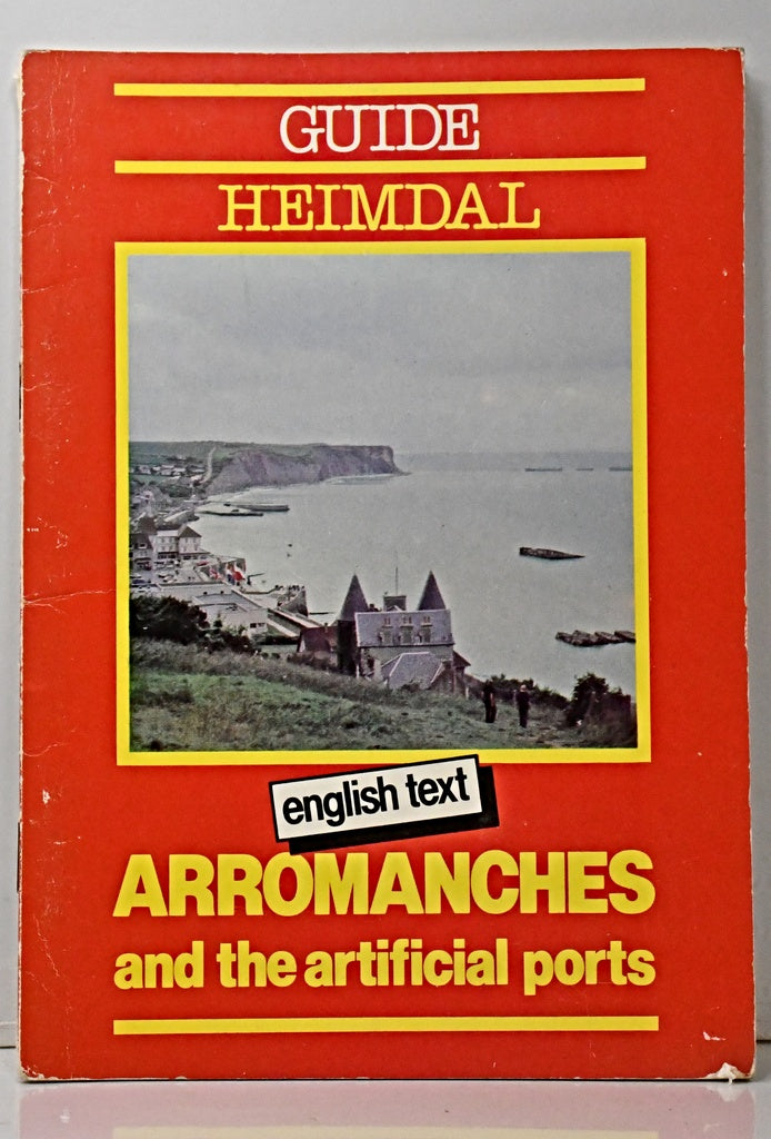 ARROMANCHES AND THE ARTIFICIAL PORTS..