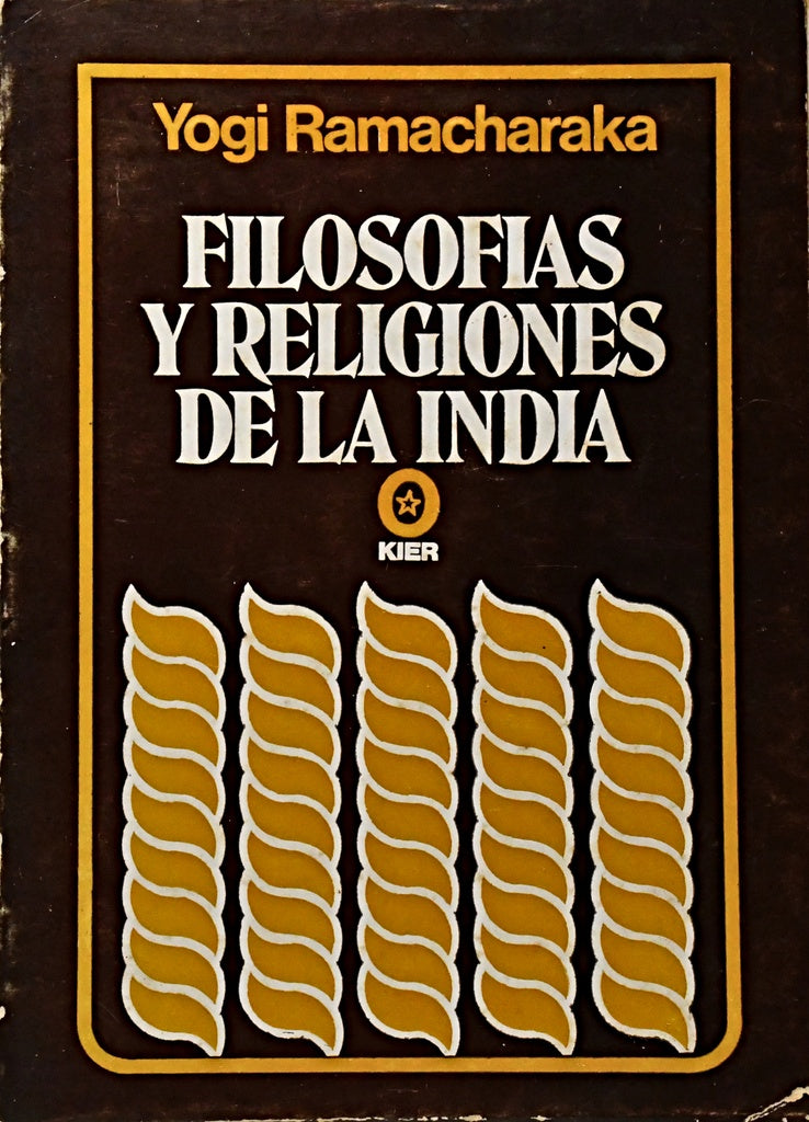 FILOSOFÍAS Y RELIGIONES DE LA INDIA .. | Yogi Ramacharaka