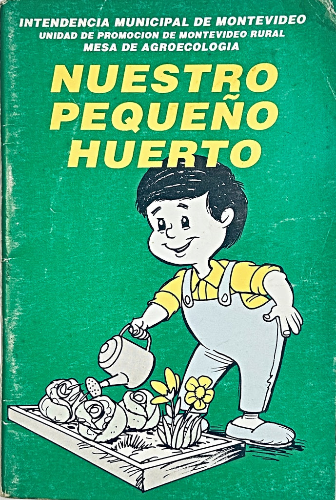 NUESTRO PEQUEÑO HUERTO..