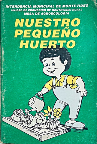 NUESTRO PEQUEÑO HUERTO..