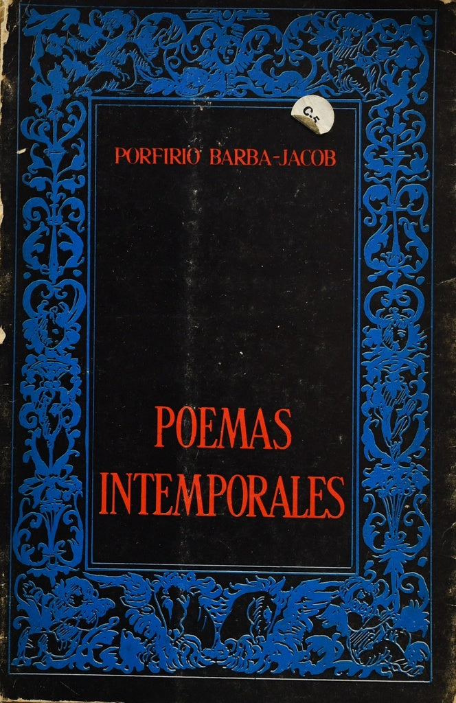POEMAS INTEMPORALES.. | Porfirio Barba-Jacob